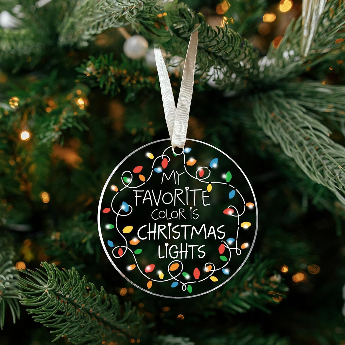 Christmas Tree Ornaments - Funny Xmas Ornament - Gifts for Xmas 2025 - My Favorite Color is Christmas Lights Ornaments - Acrylic Ornament 2025